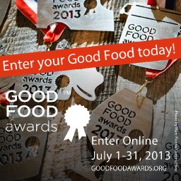 2014 Good Food Awards - Call For Entries!